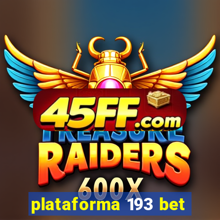 plataforma 193 bet